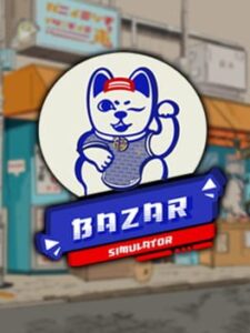 Bazar Simulator: The Wan Story