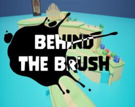 Behind the Brush!