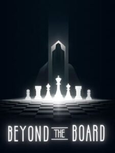 Beyond The Board