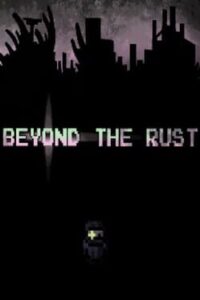 Beyond the Rust