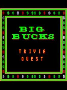 Big Bucks: Trivia Quest