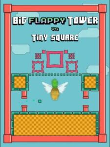 Big Flappy Tower vs. Tiny Square
