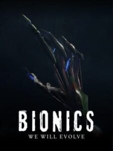 Bionics: We Will Evolve