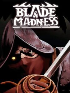 Blade and Madness