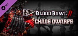 Blood Bowl 2: Chaos Dwarfs
