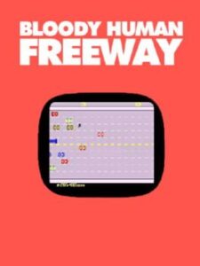 Bloody Human Freeway
