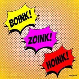 Boink Zoink Hoink