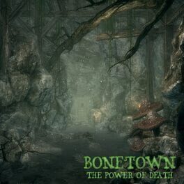 Bonetown: The Power of Death