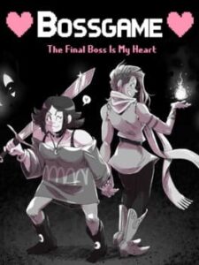Bossgame: The Final Boss is My Heart
