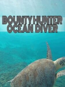 Bounty Hunter: Ocean Diver