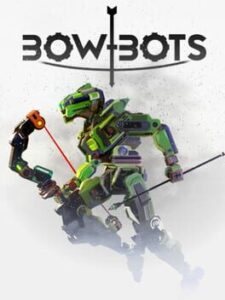 Bow-Bots