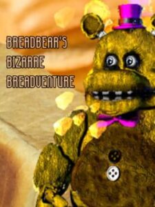 Breadbear's Bizarre Breadventure