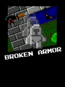 Broken Armor