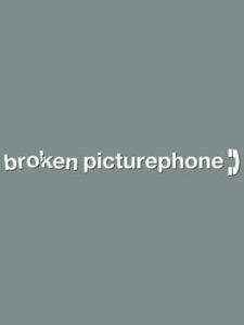 Broken Picturephone