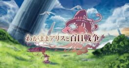 Brutal Alice: The Hundred Day's War