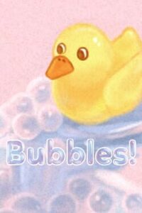 Bubbles!