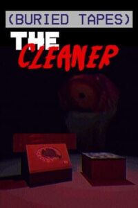 Buried Tapes: The Cleaner
