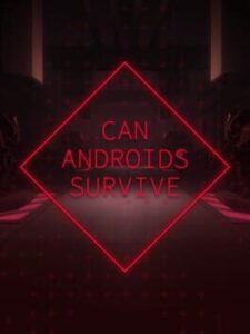 Can Androids Survive