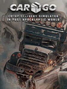 Cargo: Co-Op Delivery Simulator in Post Apocalyptic World
