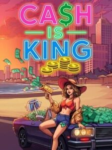 Cash is King!
