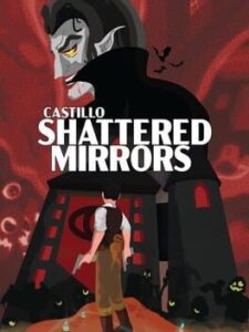 Castillo: Shattered Mirrors