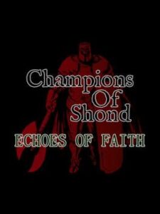 Champions of Shond: Echoes of Faith