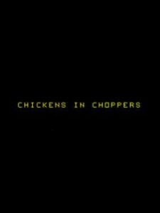Chickens In Choppers