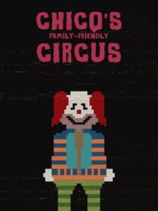 Chico's Family-Friendly Circus