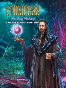 Chimeras: Wailing Waters - Collector's Edition