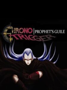 Chrono Trigger: Prophet's Guile