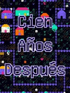 Cien Años Después