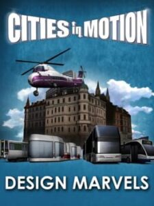 Cities in Motion: Design Marvels