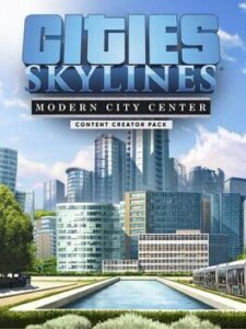 Cities: Skylines - Content Creator Pack: Modern City Center