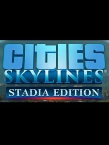 Cities: Skylines - Stadia Edition