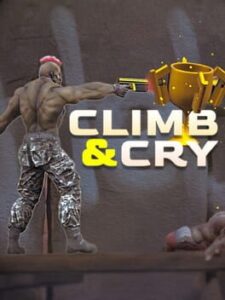 Climb and Cry