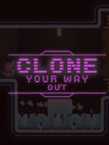 Clone Your Way Out