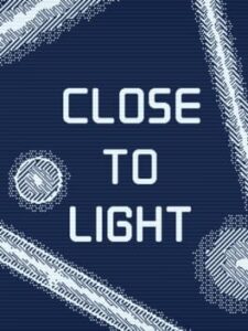 Close to Light