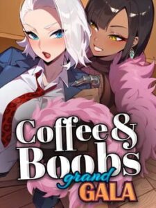 Coffee & Boobs: Grand Gala