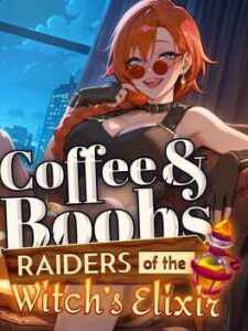 Coffee & Boobs: Raiders of the Witch’s Elixir