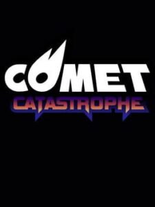 Comet Catastrophe
