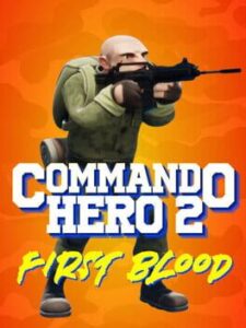 Commando Hero 2: First Blood