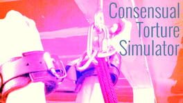 Consensual Torture Simulator