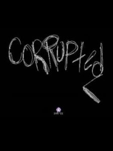 Corrupted