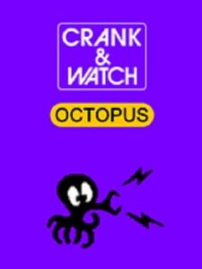Crank & Watch: Octopus