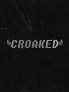 Croaked