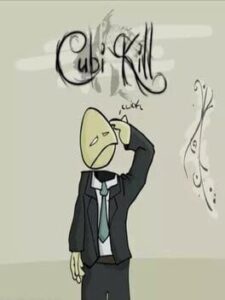 Cubikill