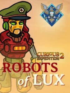 Curious Expedition 2: Robots of Lux