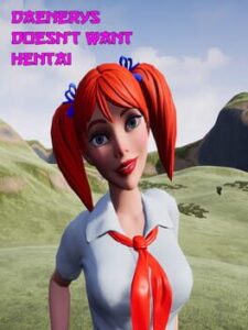 Daenerys Doesn’t Want Hentai