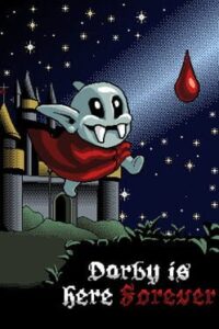 Darby is Here Forever