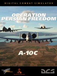 DCS World: A-10C II Tank Killer Operation Persian Freedom Campaign